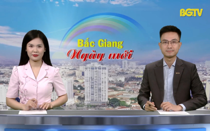 Bắc Giang ng&agrave;y mới ng&agrave;y 07-05-2025