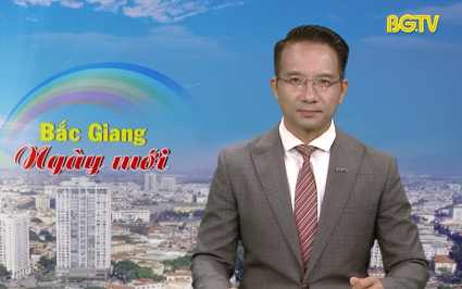 Bắc Giang ng&agrave;y mới ng&agrave;y 07-06-2025