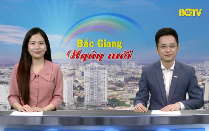 Bắc Giang ng&agrave;y mới ng&agrave;y 09-05-2025
