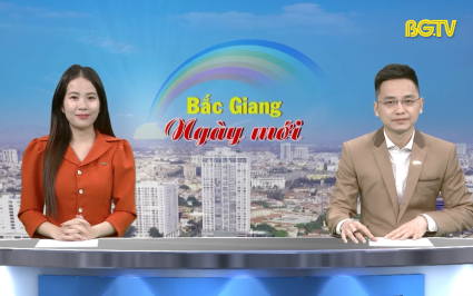Bắc Giang ng&agrave;y mới ng&agrave;y 10-02-2025