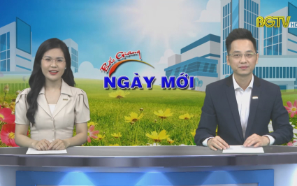 Bắc Giang ng&agrave;y mới ng&agrave;y 11-05-2022
