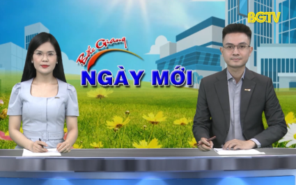Bắc Giang ng&agrave;y mới ng&agrave;y 11-05-2024