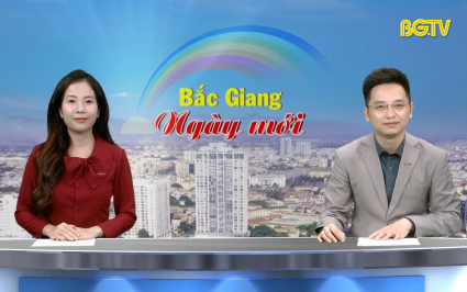 Bắc Giang ng&agrave;y mới ng&agrave;y 12-06-2025