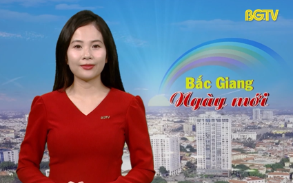 Bắc Giang ng&agrave;y mới ng&agrave;y 15-05-2025
