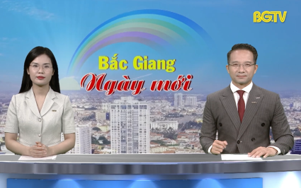 Bắc Giang ng&agrave;y mới ng&agrave;y 17-05-2025