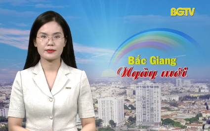 Bắc Giang ng&agrave;y mới ng&agrave;y 17-06-2025