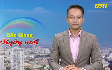 Bắc Giang ng&agrave;y mới ng&agrave;y 18-06-2025