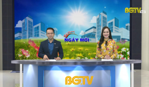 Bắc Giang ng&agrave;y mới ng&agrave;y 18 - 07 - 2021