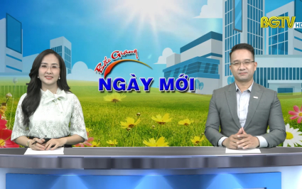 Bắc Giang ng&agrave;y mới ng&agrave;y 20-06-2022