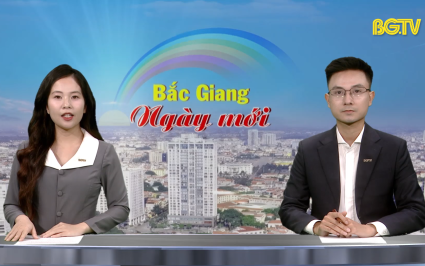 Bắc Giang ng&agrave;y mới ng&agrave;y 23-05-2025