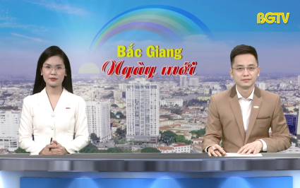 Bắc Giang ng&agrave;y mới ng&agrave;y 26-01-2025