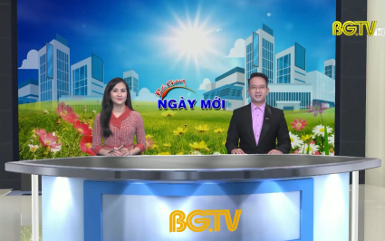 Bắc Giang ng&agrave;y mới ng&agrave;y 29-05-2022