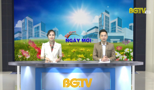 Bắc Giang ng&agrave;y mới ng&agrave;y 30 - 03 - 2021