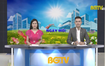 Bắc Giang ng&agrave;y mới ng&agrave;y 30-05-2022