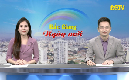 Bắc Giang ng&agrave;y mới ng&agrave;y 30-06-2025