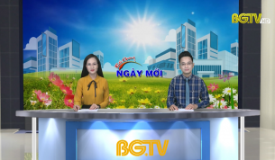 Bắc Giang ng&agrave;y mới ng&agrave;y 31 - 05 - 2020