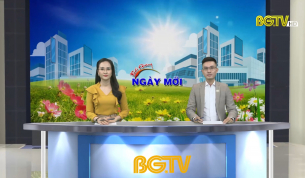 Bắc Giang ng&agrave;y mới ng&agrave;y 31 - 05 - 2021