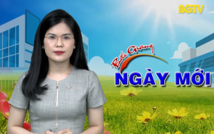 Bắc Giang ng&agrave;y mới ng&agrave;y 31-05-2023