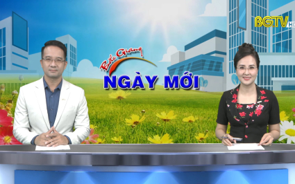 Bắc Giang ng&agrave;y mới ng&agrave;y 31-07-2022