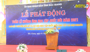 Bắc Giang ph&aacute;t động tuần lễ hưởng ứng học tập suốt đời năm 2021