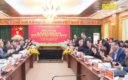 Bắc Giang &ndash; V&acirc;n Nam: Tăng cường hợp t&aacute;c kinh tế thương mại