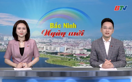 Bắc Ninh ng&agrave;y mới ng&agrave;y 01-05-2026