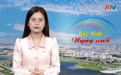 Bắc Ninh ng&agrave;y mới ng&agrave;y 02-02-2026