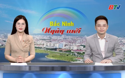 Bắc Ninh ng&agrave;y mới ng&agrave;y 02-03-2026