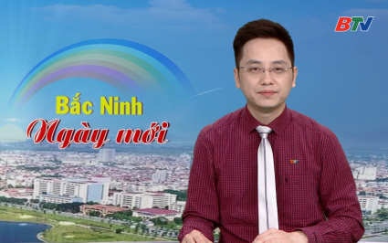 Bắc Ninh ng&agrave;y mới ng&agrave;y 03-03-2026