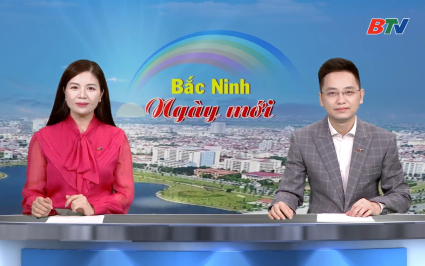 Bắc Ninh ng&agrave;y mới ng&agrave;y 04-04-2026