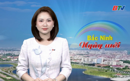 Bắc Ninh ng&agrave;y mới ng&agrave;y 05-7-2026