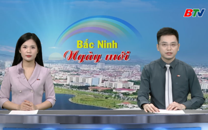 Bắc Ninh ng&agrave;y mới ng&agrave;y 06-10-2025
