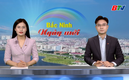 Bắc Ninh ng&agrave;y mới ng&agrave;y 08-7-2026