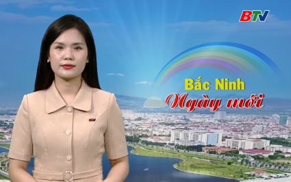 Bắc Ninh ng&agrave;y mới ng&agrave;y 09-07-2025