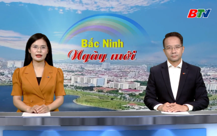Bắc Ninh ng&agrave;y mới ng&agrave;y 09-7-2026