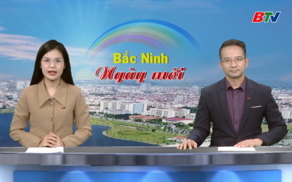 Bắc Ninh ng&agrave;y mới ng&agrave;y 13-11-2025