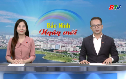 Bắc Ninh ng&agrave;y mới ng&agrave;y 14-09-2025