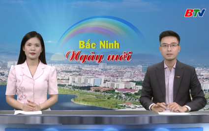 Bắc Ninh ng&agrave;y mới ng&agrave;y 18-07-2025