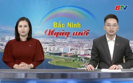 Bắc Ninh ng&agrave;y mới ng&agrave;y 20-12-2025
