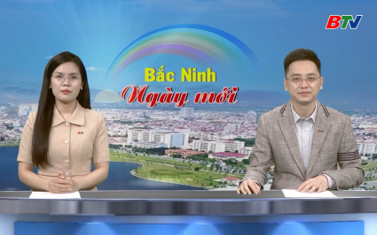Bắc Ninh ng&agrave;y mới ng&agrave;y 22-12-2025