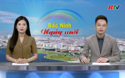 Bắc Ninh ng&agrave;y mới ng&agrave;y 23-7-2025