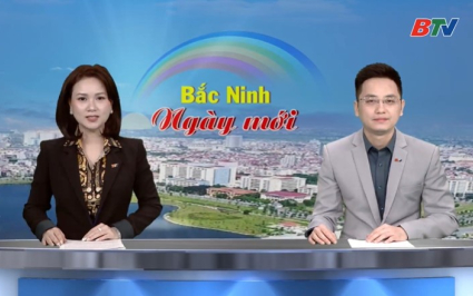 Bắc Ninh ng&agrave;y mới ng&agrave;y 24-02-2026