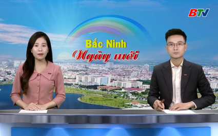 Bắc Ninh ng&agrave;y mới ng&agrave;y 24-7-2025