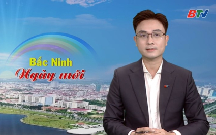 Bắc Ninh ng&agrave;y mới ng&agrave;y 25-02-2026