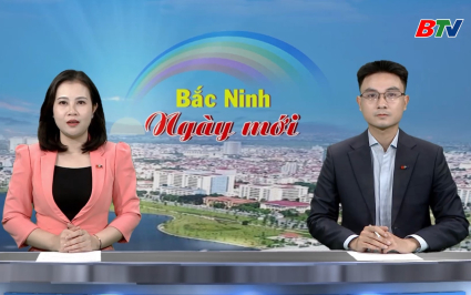 Bắc Ninh ng&agrave;y mới ng&agrave;y 26-12-2025