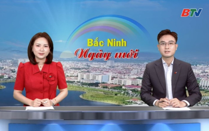 Bắc Ninh ng&agrave;y mới ng&agrave;y 27-02-2026