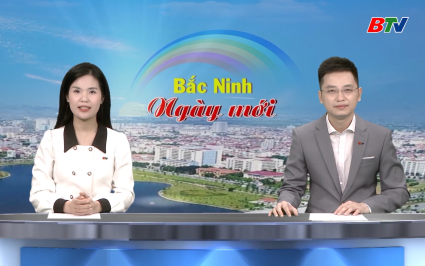 Bắc Ninh ng&agrave;y mới ng&agrave;y 29-09-2025
