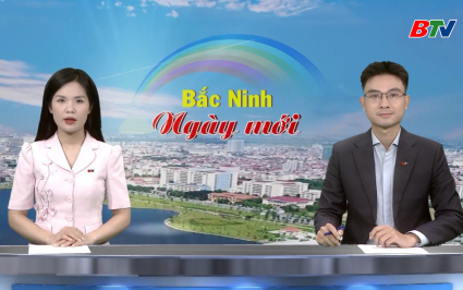 Bắc Ninh ng&agrave;y mới ng&agrave;y 29-10 -2025