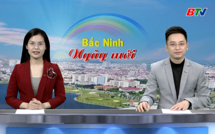 Bắc Ninh ng&agrave;y mới ng&agrave;y 29-12-2025