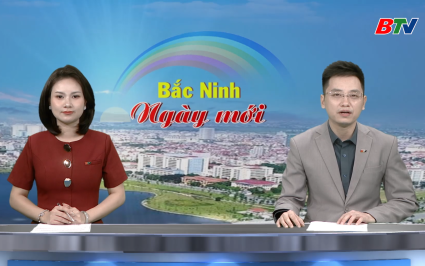 Bắc Ninh ng&agrave;y mới ng&agrave;y 30-09-2025